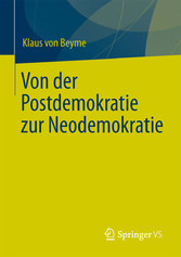 Von der Postdemokratie zur Neodemokratie