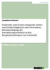 Fördernde, zum Lernen anregende Lehrer- und Schülertätigkeiten unter besonderer Berücksichtigung des Interaktionsgeschehens in den Kooperationsformen von Unterricht