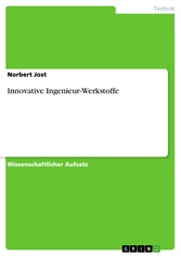 Innovative Ingenieur-Werkstoffe