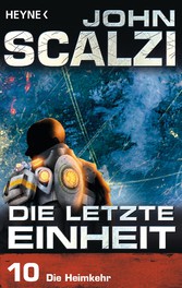 Die letzte Einheit, Episode 10: - Die Heimkehr