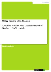 'Ottoman Warfare'  und 'Administration of Warfare' ; Ein Vergleich