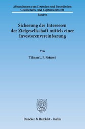 Sicherung der Interessen der Zielgesellschaft mittels einer Investorenvereinbarung.