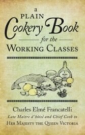 Plain Cookery Book for the Working Classes