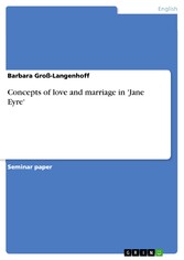 Concepts of love and marriage in 'Jane Eyre'