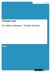 Zu: Niklas Luhmann - 'Soziale Systeme'