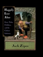 Happily Ever After: Fairy Tales Children and the Culture Industry