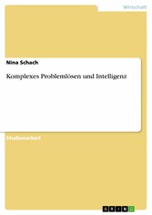 Komplexes Problemlösen und Intelligenz