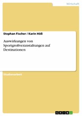 Auswirkungen von Sportgroßveranstaltungen auf Destinationen