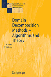 Domain Decomposition Methods - Algorithms and Theory