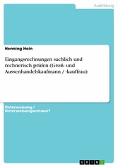 Eingangsrechnungen sachlich und rechnerisch prüfen (Groß- und Aussenhandelskaufmann / -kauffrau)