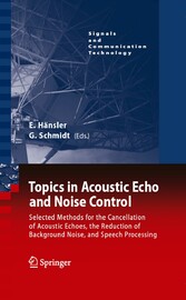 Topics in Acoustic Echo and Noise Control