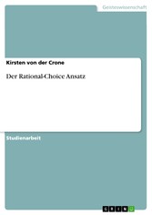 Der Rational-Choice Ansatz