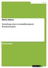 Erstellung eines Gesundheitssport- Kurskonzeptes