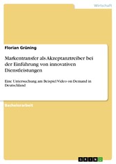 Markentransfer als Akzeptanztreiber bei der Einführung von innovativen Dienstleistungen