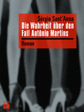 Die Wahrheit über den Fall Antônio Martins