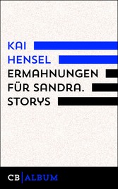 Ermahnungen für Sandra. Storys