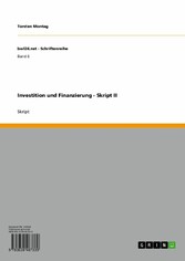 Investition und Finanzierung - Skript II