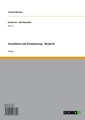 Investition und Finanzierung - Skript III