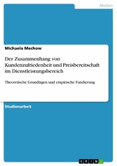 Der Zusammenhang von Kundenzufriedenheit und Preisbereitschaft im Dienstleistungsbereich